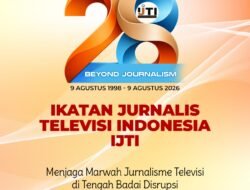 Masuki Usia ke-28 tahun, IJTI Berkomitmen Menjaga Marwah Jurnalisme Televisi Dan Demokrasi